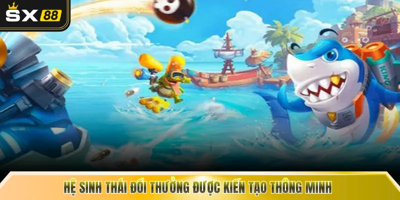 Hệ sinh thái đổi thưởng được kiến tạo thông minh