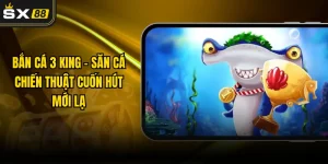 Bắn Cá 3 King - Săn Cá Chiến Thuật Cuốn Hút Mới Lạ